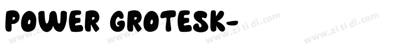 Power Grotesk字体转换